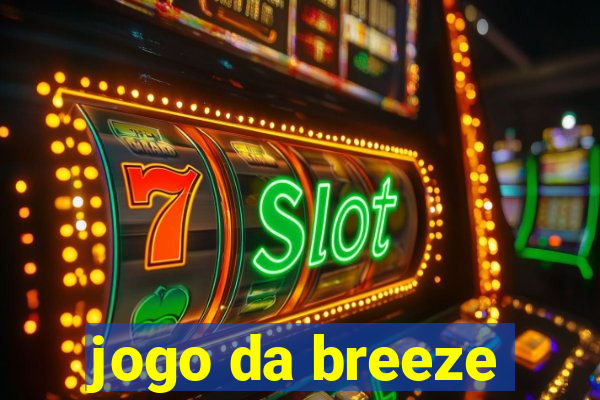 jogo da breeze